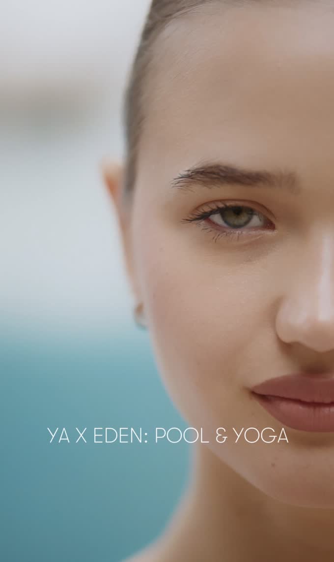 Eden x Ya — Pool & Yoga